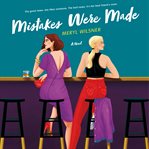 Mistakes Were Made : A Novel cover image cdn