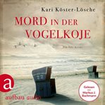 Mord in der Vogelkoje : Ein Sylt. Krimi. Niklas Asmus (German) cover image cdn