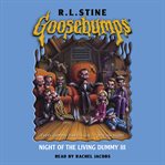 Night of the Living Dummy 3 : Goosebumps cover image cdn