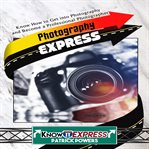 PHOTOGRAPHY EXPRESS cover image cdn