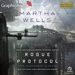 Rogue Protocol [Dramatized Adaptation] : Murderbot Diaries cover image cdn