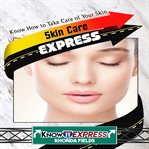 SKIN CARE EXPRESS cover image cdn