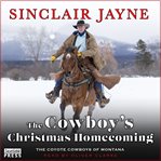 The Cowboy's Christmas Homecoming : Coyote Cowboys of Montana cover image cdn
