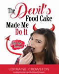 The Devil's Food Cake Made Me Do It cover image cdn
