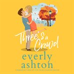 THREE'S A CROWD cover image cdn