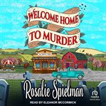 Welcome home to murder. Hometown mysteries cover image cdn