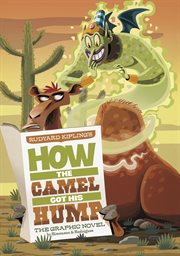 How the Camel Got His Hump : Graphic Spin cover image cdn