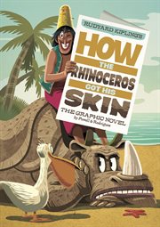 How the Rhinoceros Got His Skin : Graphic Spin cover image cdn