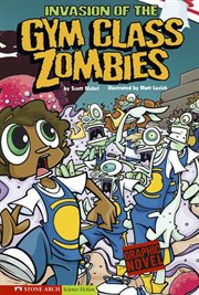Invasion of the Gym Class Zombies : School Zombies cover image cdn