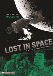 Lost in Space : The Flight of Apollo 13. Historical Fiction cover image cdn