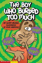 The Boy Who Burped Too Much : Graphic Sparks cover image cdn