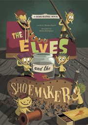 The Elves and the Shoemaker : Graphic Spin cover image cdn