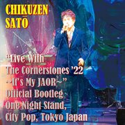 Live with the Cornerstones '22 : it's my JAOR, official bootleg, one night stand, City Pop, Tokyo Japan cover image cdn