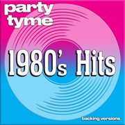 Party tyme. 1980's hits : backing versions cover image cdn