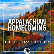 Appalachian homecoming : the bluegrass collection cover image cdn