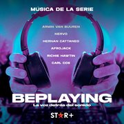 BePlaying : la voz detras del sonido, musica de la serie cover image cdn