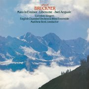 Bruckner : Mass No. 2 in E Minor & Other Works cover image cdn