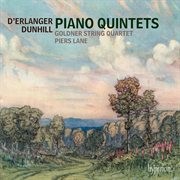 Dunhill & Erlanger : Piano Quintets cover image cdn