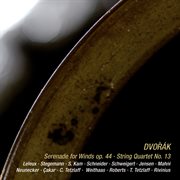 Dvořák : Serenade in D Minor, B. 77; String Quartet No. 13 in G Major, B. 192 [Live Recordings from S cover image cdn