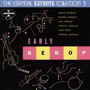 Early BeBop : The Essential Keynote Collection 3 cover image cdn