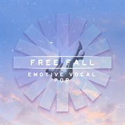 Free Fall : Emotive Vocal Pop cover image cdn