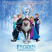 Frozen : Il Regno di Ghiaccio [Colonna Sonora Originale] cover image cdn