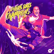 Future Bass Champions cover image cdn