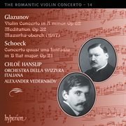 Glazunov & Schoeck : Works for Violin and Orchestra (Hyperion Romantic Violin Concerto 14) cover image cdn