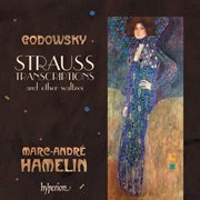 Godowsky : Johann Strauss Transcriptions & Other Waltzes cover image cdn