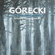 Górecki : String Quartets Nos. 1, 2 & 3 cover image cdn