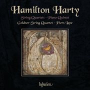 Hamilton Harty : String Quartets & Piano Quintet cover image cdn