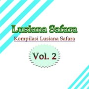 Kompilasi Lusiana Safara, Vol. 2 cover image cdn