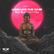 LONG LIVE THE WHIP cover image cdn