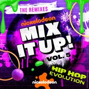 Nickelodeon Mix It Up! Vol. 5 : Hip Hop Evolution [The Remixes] cover image cdn