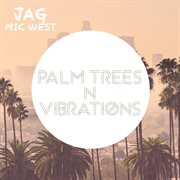 Palm Trees N Vibrations cover image cdn