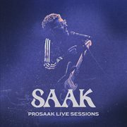 PROSAAK [Live Session] cover image cdn
