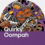 Quirky Oompah cover image cdn