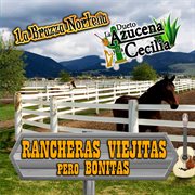 Rancheras Viejitas Pero Bonitas cover image cdn
