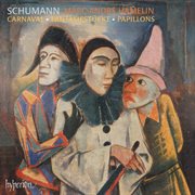 Schumann : Carnaval, Fantasiestücke, Papillons cover image cdn