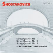 Shostakovich : String Quartets Nos. 11, 13 & 15 cover image cdn