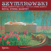 Szymanowski & Różycki : String Quartets cover image cdn