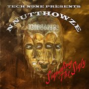 Tech N9ne Presents : NNUTTHOWZE. Siqnaling The Siqly cover image cdn