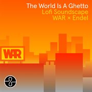 The World Is a Ghetto (Endel Lofi Soundscape) cover image cdn