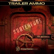 Trailer Ammo : Subterfuge cover image cdn