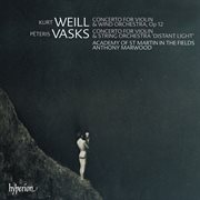 Vasks : Violin Concerto "Distant Light" – Weill. Violin Concerto cover image cdn