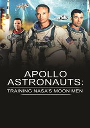 Apollo Astronauts : Training NASA's Moon Men cover image cdn