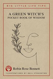 A green witch's pocket book of wisdom. Big Little Life Tips cover image cdn