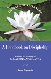 A Handbook on Discipleship : Based on the Teachings of Paramhansa Yogananda cover image cdn
