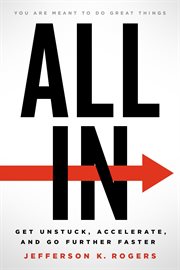 All In : Get Unstuck, Accelerate, and Go Further Faster cover image cdn