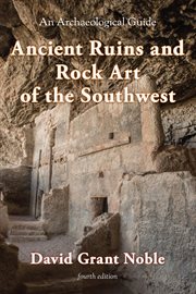 Ancient Ruins and Rock Art of the Southwest : An Archaeological Guide cover image cdn